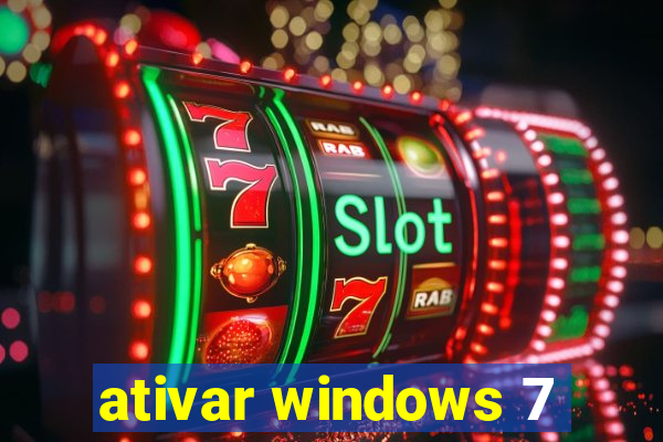 ativar windows 7